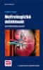 Vladimír Teplan: Nefrologické minimum pro klinickou praxi - 2., přepracované a doplněné vydání