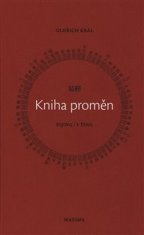 Oldřich Král: I-ťing - kniha proměn