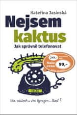 Kateřina Jasinská: Nejsem kaktus - Jak správně telefonovat