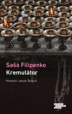 Filipenko Saša: Kremulátor