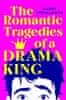 Trevaldwyn Harry: The Romantic Tragedies of a Drama King