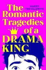 Trevaldwyn Harry: The Romantic Tragedies of a Drama King