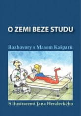 Jan Heralecký: O zemi beze studu - Rozhovory s Maxem Kašparů