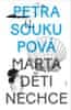 Soukupová Petra: Marta děti nechce