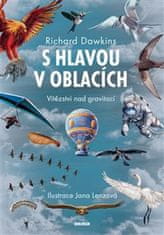 Richard Dawkins: S hlavou v oblacích - Vítězství nad gravitací