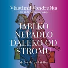 Vlastimil Vondruška: Jablko nepadlo daleko od stromu