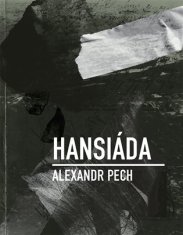 Alexandr Pech: Hansiáda