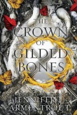 Armentrout Jennifer L.: The Crown of Gilded Bones