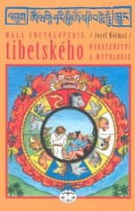 Josef Kolmaš: Malá encyklopedie tibetského náboženství a mytologie