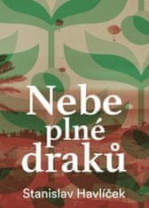 Havlíček Stanislav: Nebe plné draků