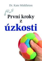 První kroky z úzkosti