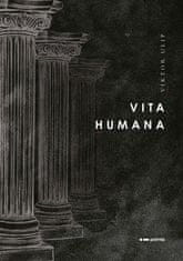 Viktor Ulip: Vita Humana