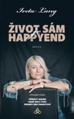 Lang Iveta: Život sám je happy end