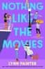 Lynn Painter: Nothing Like the Movies