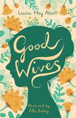 Louisa May Alcott: Good Wives