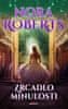 Nora Roberts: Zrcadlo minulosti