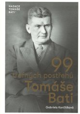 99 trefných postřehů Tomáše Bati