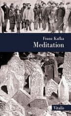 Kafka Franz: Meditation (A)