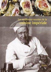 Salfellner Gabriela, Salfellner Harald: Les meilleures recettes de la cuisine impériale (F)