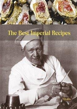 Salfellner Gabriela, Salfellner Harald: The Best Imperial Recipes (A)