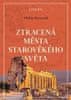 Philip Matyszak: Ztracená města starověkého světa