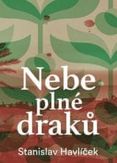 Stanislav Havlíček: Nebe plné draků