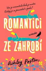 Ashley Poston: Romantici ze záhrobí