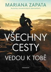 Mariana Zapata: Všechny cesty vedou k tobě