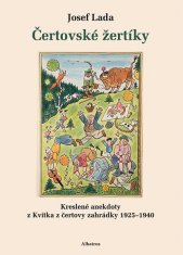 Tomáš Prokůpek: Čertovské žertíky - Kreslené anekdoty z Kvítka z čertovy zahrádky 1925–1940