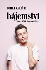 Krejčík Daniel: Hájemství - Příběh kluka z pohřebky