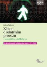 Kučerová Helena: Zákon o silničním provozu s komentářem a judikaturou