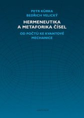 Petr Kůrka;Bedřich Velický: Hermeneutika a metaforika čísel