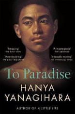 Hanya Yanagihara: To Paradise