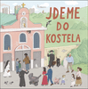 Jana Švecová: Jdeme do kostela