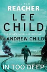 Lee Child: In Too Deep: (Jack Reacher 29)