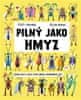 Jules Howard: Pilný jako hmyz