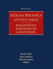 Kolektiv autorů: Medicína přírodních léčivých zdrojů - Bioklimatologie, biometeorologie, klimatoterapie