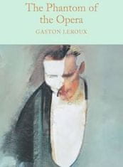 Gaston Leroux: The Phantom of the Opera