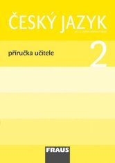 Fraus Český jazyk 2 pro ZŠ - příručka učitele