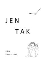 Jen tak