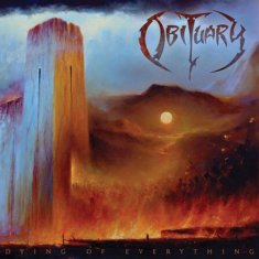 Obituary: Dying of Everything