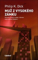 Philip K. Dick: Muž z vysokého zámku