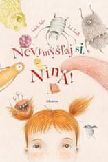 Isabella Paglia: Nevymýšľaj si, Nina!