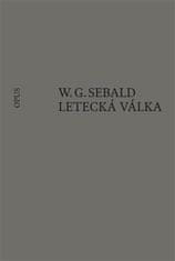 W. G. Sebald: Letecká válka a literatura