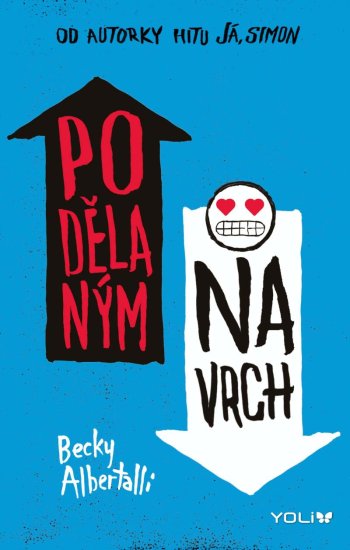 Albertalli Becky: Podělaným navrch