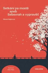 Najbrová Nikola: Setkání na mostě aneb Sebevrah a vypravěč