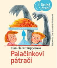 Krolupperová Daniela: Palačinkoví pátrači - Druhé čtení