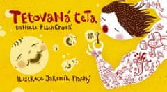 Fischerová Daniela: Tetovaná teta