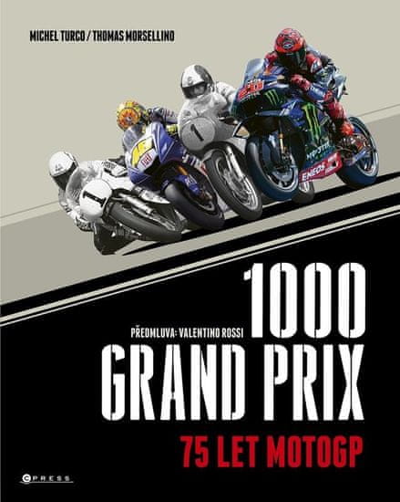 Morsellino Thomas: 1000 Grand Prix – 75 let MotoGP