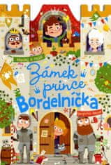 Bécue Benjamin: Zámek prince Bordelníčka - Hledej a najdi